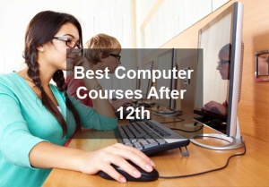 Best-computer-courses-after-12th Best-computer-courses-after-12th